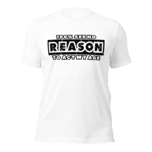 100% No Reason t-shirt